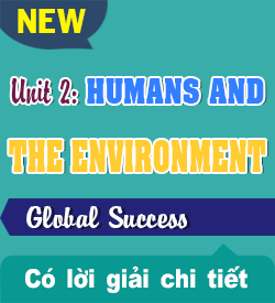 UNIT 2 . HUMANS AND THE ENVIRONMENT